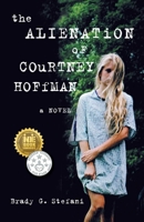 The Alienation of Courtney Hoffman 1940716349 Book Cover