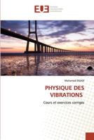 PHYSIQUE DES VIBRATIONS: Cours et exercices corrigés 6202535199 Book Cover