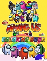 Amongus Coloring Book: Amongus for Inspiration & Relaxation, Gift For Stress Relief And Unwind in Work Office, Home, School, Event B0CNMVPCX7 Book Cover