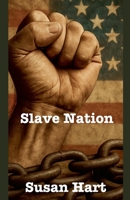 Slave Nation B0FLMN8JG8 Book Cover