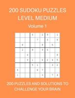 200 Sudoku Puzzles Level Medium Volume 1: 200 Puzzles and Solutions to Challenge Your Brain. Bright orange cover design 1098977653 Book Cover