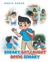 Sneaky Got Caught Being Sneaky B0DR9MLJKD Book Cover