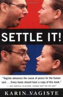 Settle It! : A Self-help Guide for Solving Your Conflicts 0968215718 Book Cover