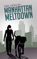 Manhattan Meltdown: A Novella 177183675X Book Cover