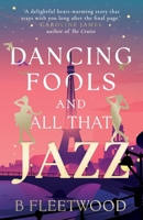 Dancing Fools and All That Jazz 1835742440 Book Cover