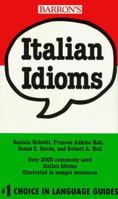 Italian Idioms (Barron's Idioms Series) 0812090292 Book Cover