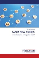PAPUA NEW GUINEA:: Decentralization & Integration Model 6206156788 Book Cover