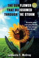 The Sunflower That Blossomed Through The Storm B0CWVY2D77 Book Cover