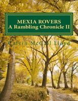 Mexia Rovers: A Rambling Chronicle BOOK II 1516975596 Book Cover