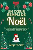 UN CŒUR REMPLI DE NOËL: Une méditation quotidienne pour trouver la joie, pratiquer la gratitude et créer un espace de paix pendant cet Avent B0G35N9P66 Book Cover