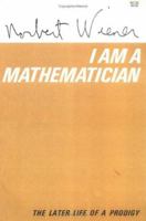 I Am a Mathematician 0262730073 Book Cover