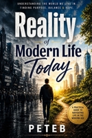 The Reality Of Modern Life Today B0H7JN1FSN Book Cover
