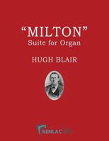 Milton: A Suite for the Organ 0995689792 Book Cover