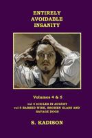 Entirely Avoidable Insanity Vol 4 & 5 1326742086 Book Cover