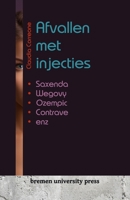 Afvallen met injecties: Saxenda, Wegovy, Ozempic, Contrave enz. (Dutch Edition) 3911075561 Book Cover