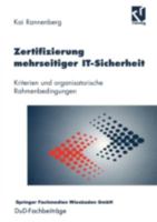 Zertifizierung Mehrseitiger It-Sicherheit: Kriterien Und Organisatorische Rahmenbedingungen 3528056665 Book Cover