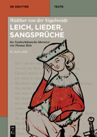 Walther von der Vogelweide: Leich, Lieder, Sangsprüche: Ins Neuhochdeutsche übersetzt von Thomas Bein.Auf der Grundlage der mittelhochdeutschen ... 2023) (de Gruyter Texte) 3110798808 Book Cover