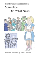 Marceline Did What Now?: Volume Three B09NGYSW11 Book Cover