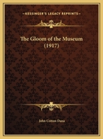 The Gloom of the Museum 1120885752 Book Cover