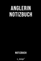 Notizbuch f�r Anglerin: Originelle Geschenk-Idee [120 Seiten liniertes blanko Papier] 1692988484 Book Cover