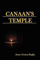 Canaan's Temple 1450015786 Book Cover