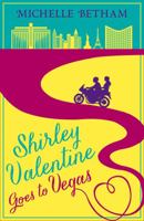 Shirley Valentine Goes to Vegas 0008119449 Book Cover