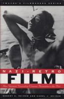 Nazi-Retro Films: How German Cinema Remembers the Past (Twayne's Filmmakers Series) 0805793224 Book Cover