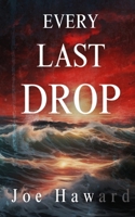 Every Last Drop B0DHDFFZPL Book Cover