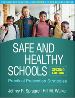 Safe and Healthy Schools, Second Edition: Practical Prevention Strategies 1462547818 Book Cover