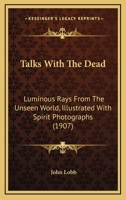 Talks with the Dead 1164870386 Book Cover