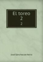 El Toreo (the Art of Bullfighting ). Short Historical Notes B09Z2TBF1V Book Cover