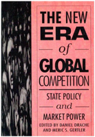 The New Era of Global Competition: State Policy and Market Power 0773508171 Book Cover