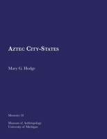 Aztec City-States 0915703025 Book Cover