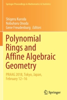 Polynomial Rings and Affine Algebraic Geometry: PRAAG 2018, Tokyo, Japan, February 12−16 303042135X Book Cover
