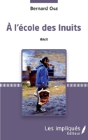 À l'école des inuits (French Edition) 2343165262 Book Cover