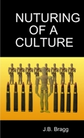 NUTURING OF A CULTURE 1257778188 Book Cover