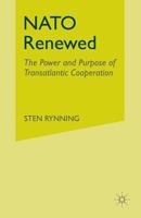 NATO Renewed: The Power and Purpose of Transatlantic Cooperation 1349532347 Book Cover