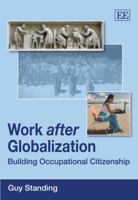 Work After Globalization: Building Occupational Citizenship: Building Occupational Citizenship 1848447787 Book Cover