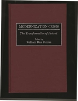 Modernization Crisis: The Transformation of Poland 0275950093 Book Cover