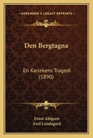 Den Bergtagna: En Karlekens Tragedi (1890) 1160423342 Book Cover