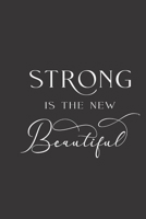 strong is the new beautiful: small lined Weightlifting Fitness quotes Notebook / Travel Journal to write in (6'' x 9'') 120 pages 1709874759 Book Cover