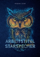 Arbeitstitel Starstecher: Heiler im Mttelalter (German Edition) 3752604816 Book Cover