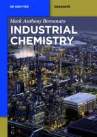 Industrial Chemistry: For Advanced Students (De Gruyter Textbook) 3110351692 Book Cover