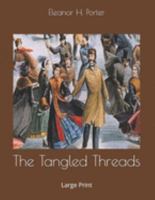 The Tangled Threads 149975048X Book Cover