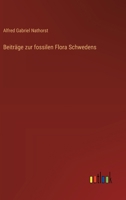 Beiträge zur fossilen Flora Schwedens 3368669192 Book Cover