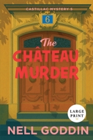 The Chateau Murder 1949841057 Book Cover