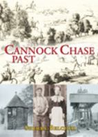Cannock Chase Past 1860775101 Book Cover