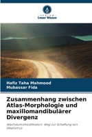 Zusammenhang zwischen Atlas-Morphologie und maxillomandibulärer Divergenz (German Edition) 6208129753 Book Cover