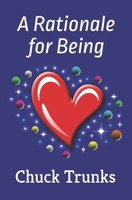 A Rationale for Being B0GM76R92L Book Cover