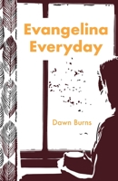 Evangelina Everyday : A Novel in Stories 1737739046 Book Cover
